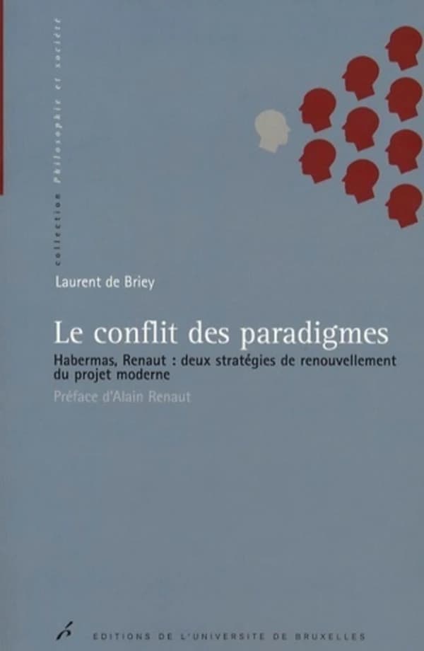 Le conflit des paradigmes : Habermas, Renaut, deux stratégies de renouvellement du projet moderne