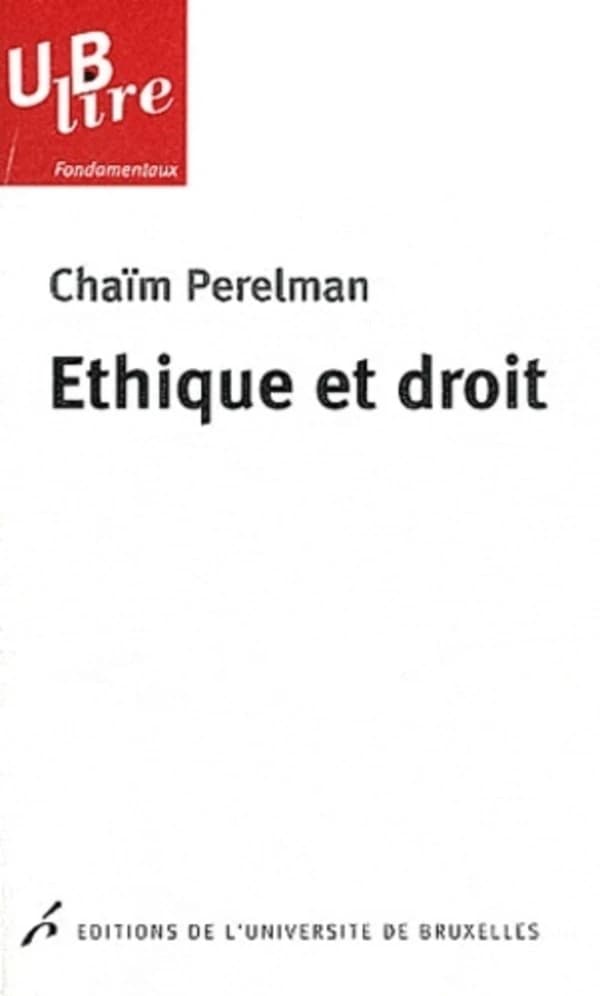 Éthique et droit (2e éd.) Chaïm Perelman ; introduction d'Alain Lempereur
