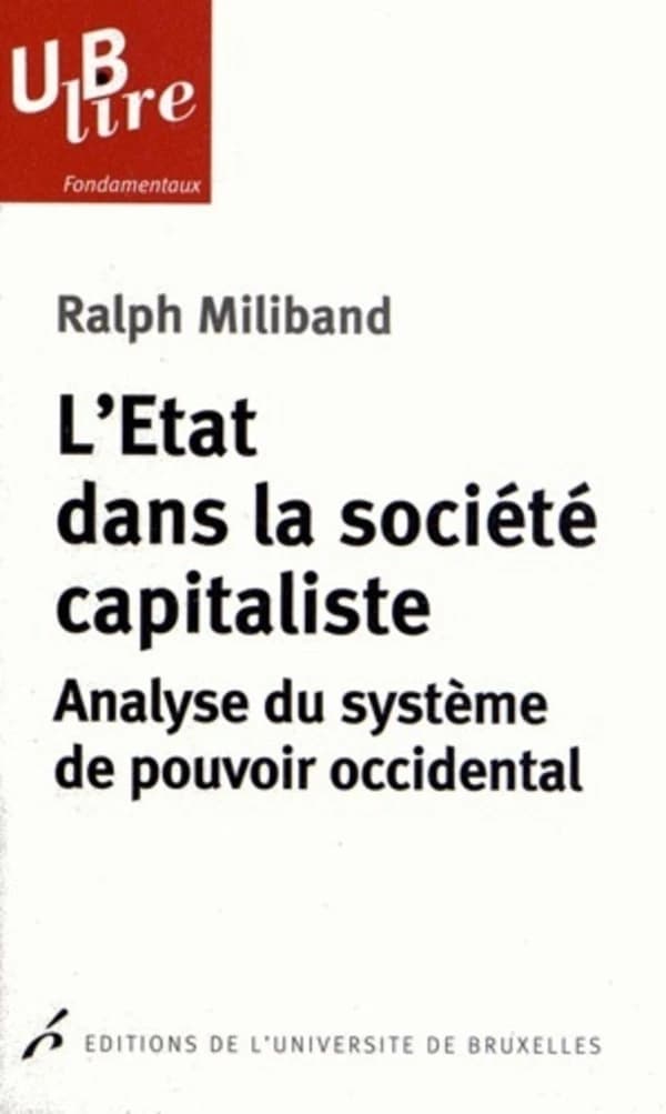 L'État dans la société capitaliste : analyse du système de pouvoir occidental