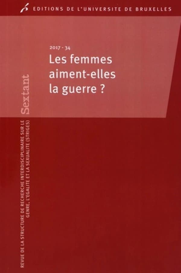 Revue Sextant n.34 : les femmes aiment-elles la guerre ?