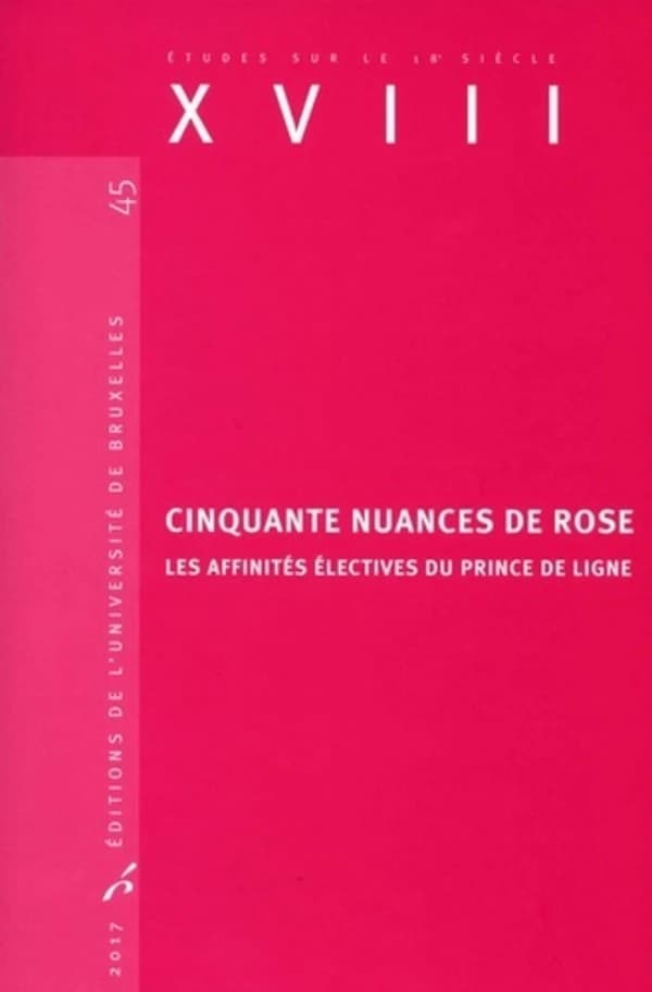 Cinquante nuances de rose : les affinités électives du prince de Ligne