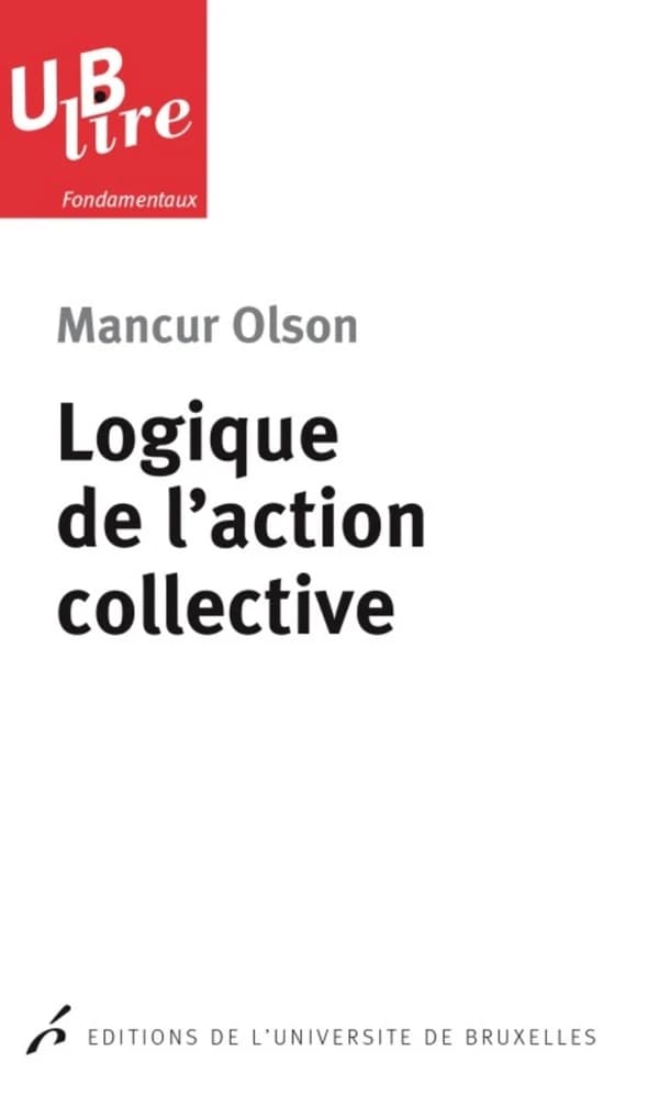 Logique de l'action collective 2e tirage