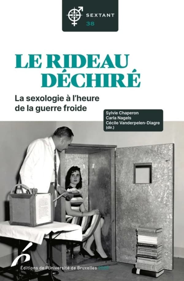 Le rideau déchiré : la sexologie à l'heure de la guerre froide