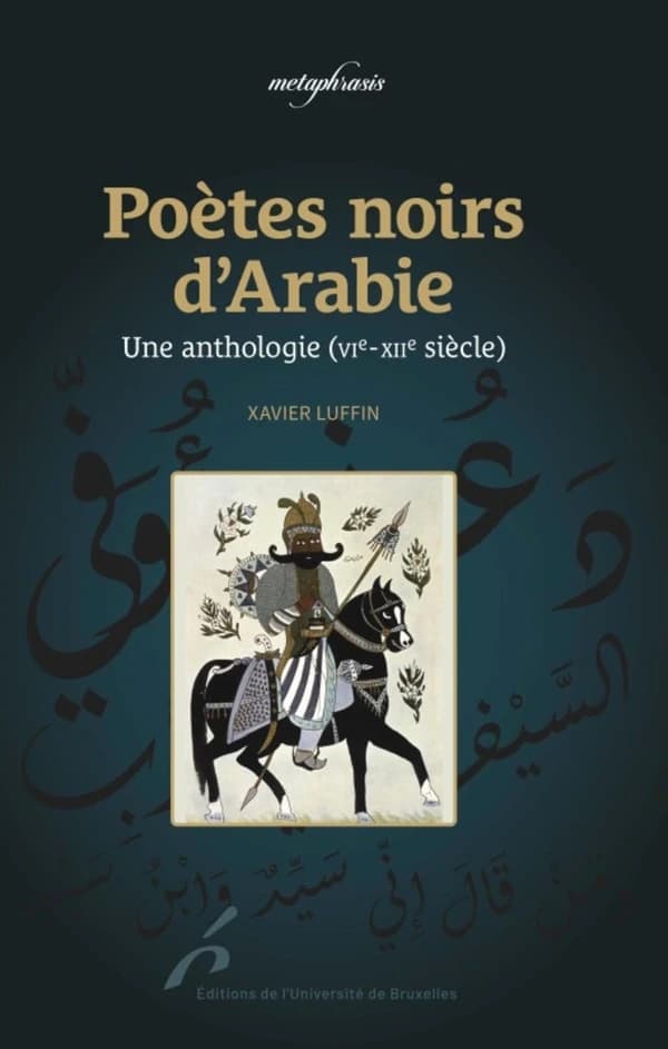 Poètes noirs d'Arabie : une anthologie, VIe-XIIe siècle
