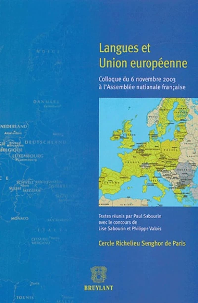 Langues et Union européenne : colloque du 6 novembre 2003 à l'Assemblée nationale française