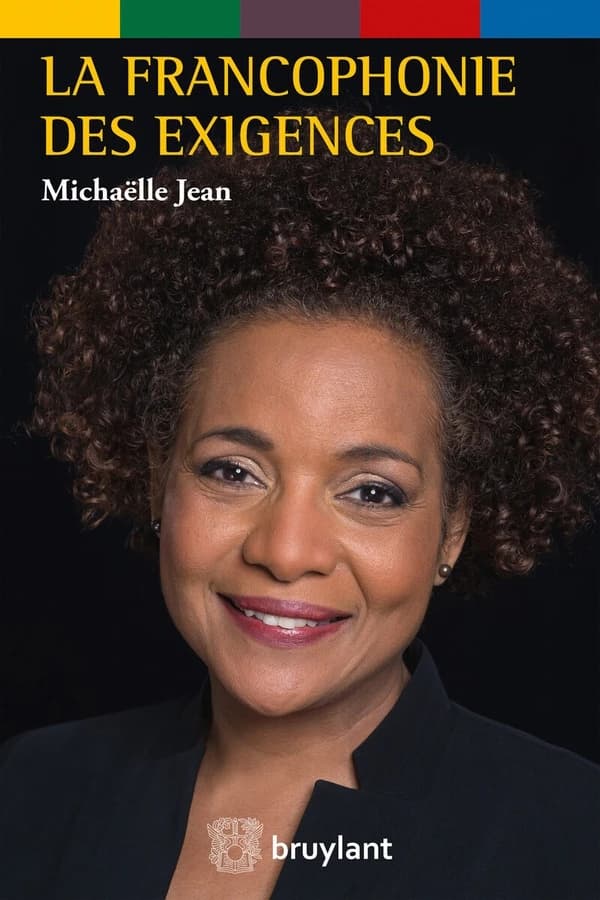 La francophonie des exigences : au service des peuples et au coeur des urgences du monde : plaidoyer : discours et interventions, 2015-2018