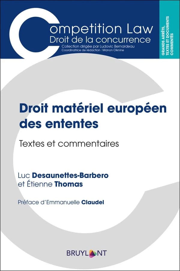 Droit matériel européen des ententes : textes et commentaires