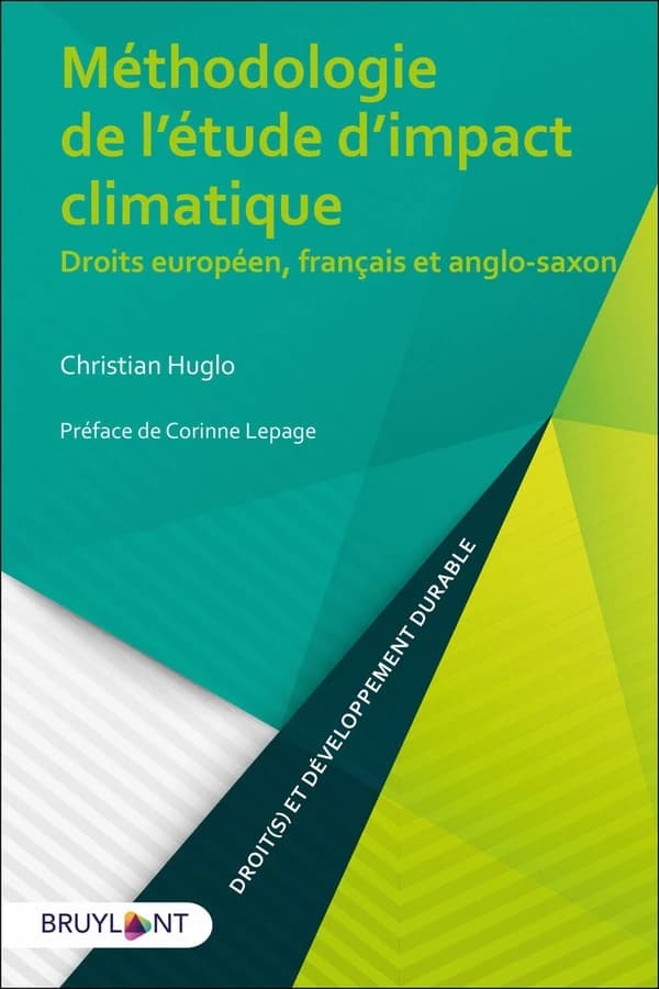 Méthodologie de l'étude d'impact climatique : droits européen, français et anglo-saxon