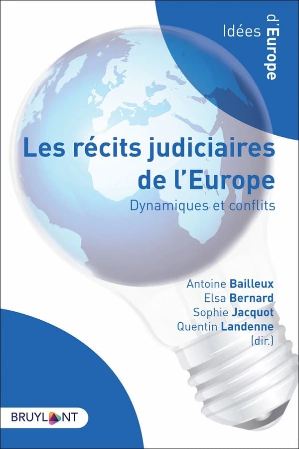 Les récits judiciaires de l'Europe. [Tome II], Dynamiques et conflits