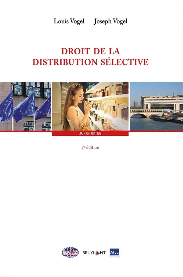 Droit de la distribution sélective (2e éd.) Louis Vogel, Joseph Vogel