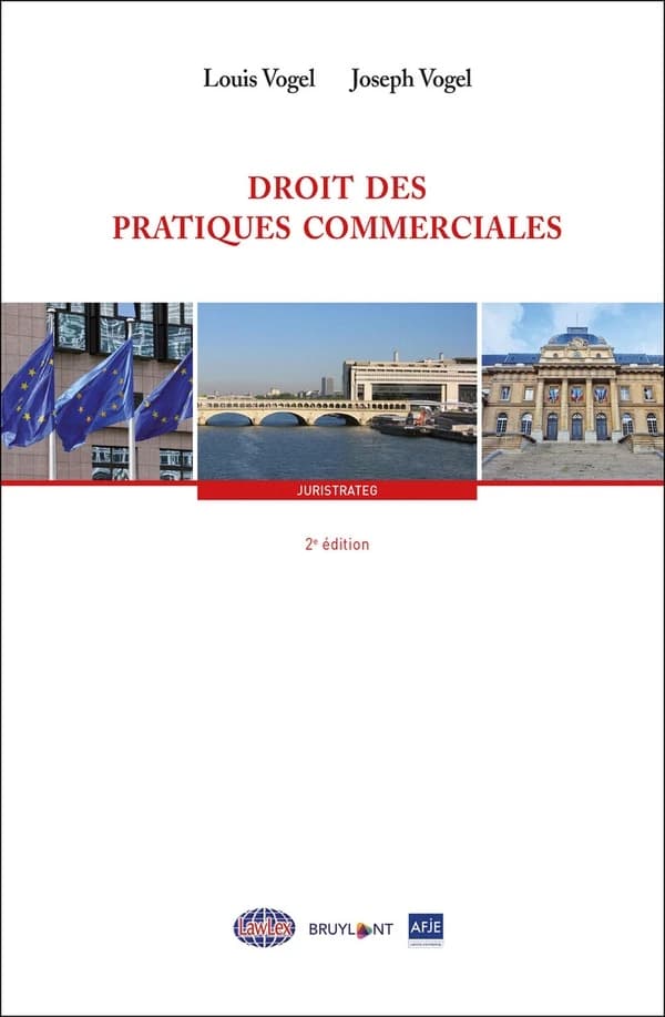 Droit des pratiques commerciales (2 éd.) Louis Vogel, Joseph Vogel