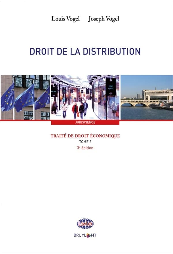 Droit de la distribution (3e éd.) Louis Vogel,... Joseph Vogel,...