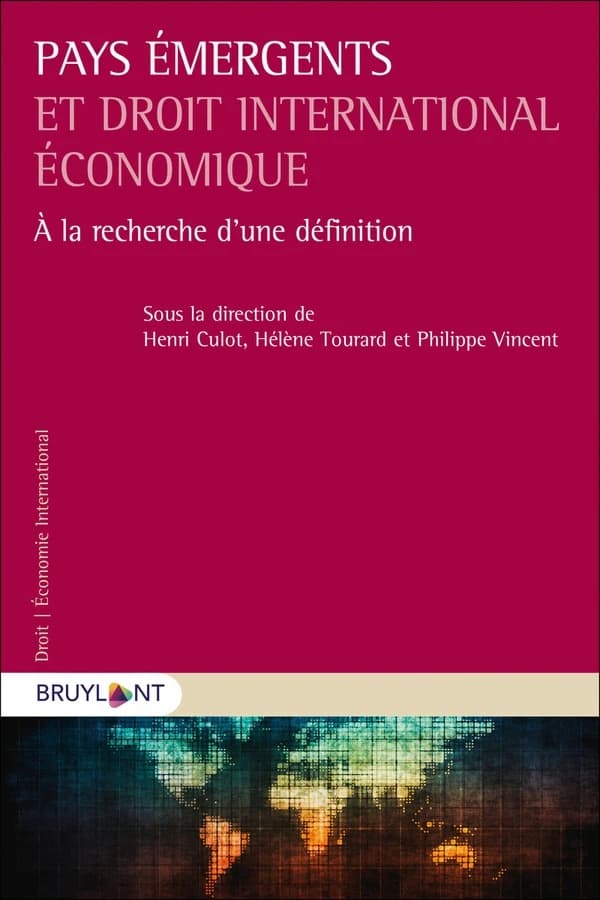 Pays émergents et droit international économique. À la recherche d'une définition