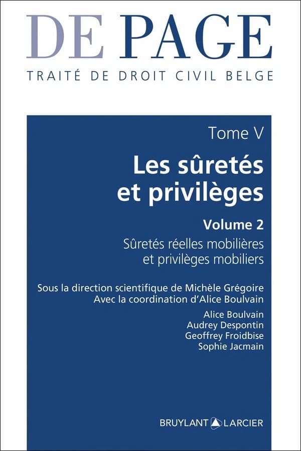 Les sûretés et privilèges. Volume 2, Sûretés réelles mobilières et privilèges mobiliers