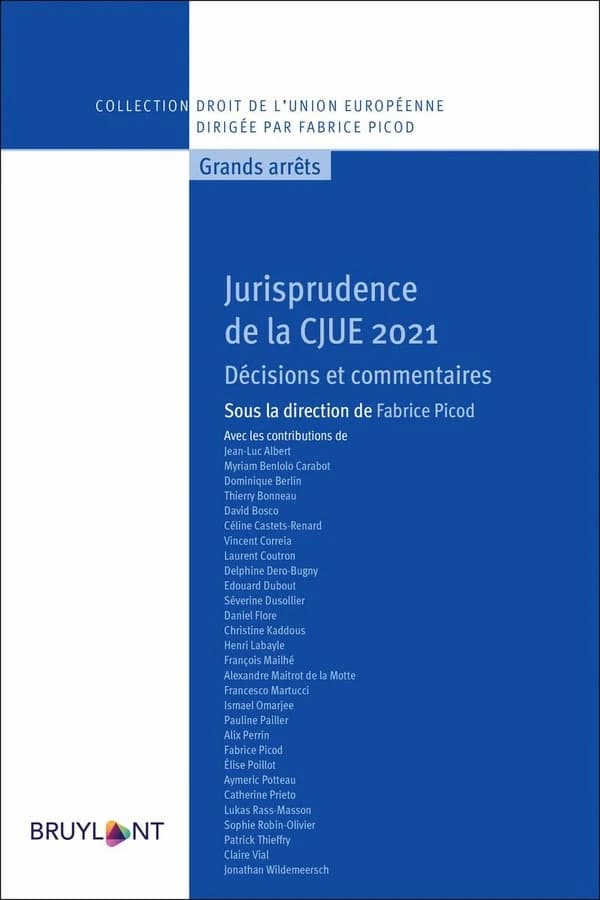 Jurisprudence de la CJUE 2021 : décisions et commentaires