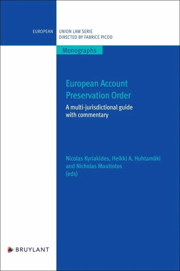 European account preservation order : a multi-jurisdictional guide with commentary