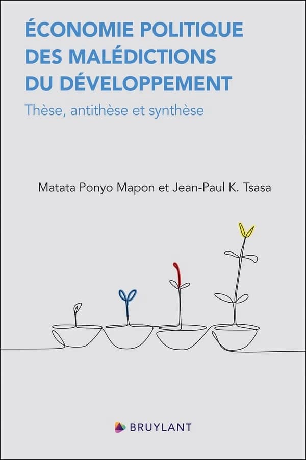 Économie politique des malédictions du développement : thèse, antithèse et synthèse