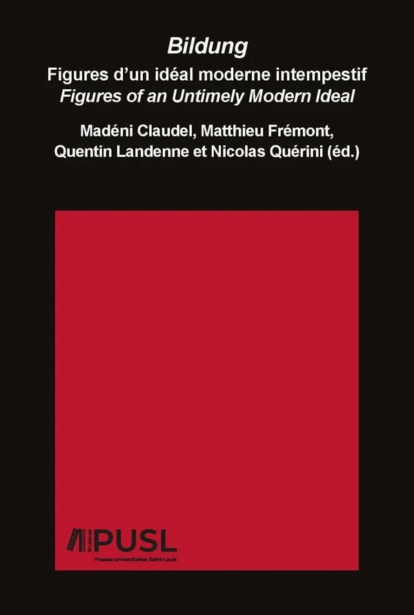 Bildung : Figures d'un idéal moderne intempestif