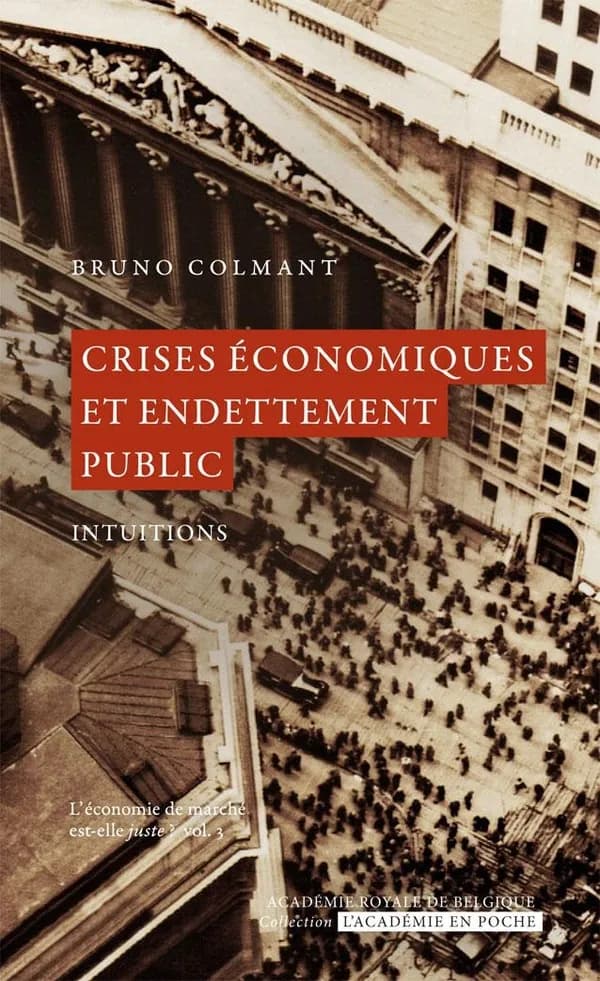 Crises économiques et endettement public ; intuitions