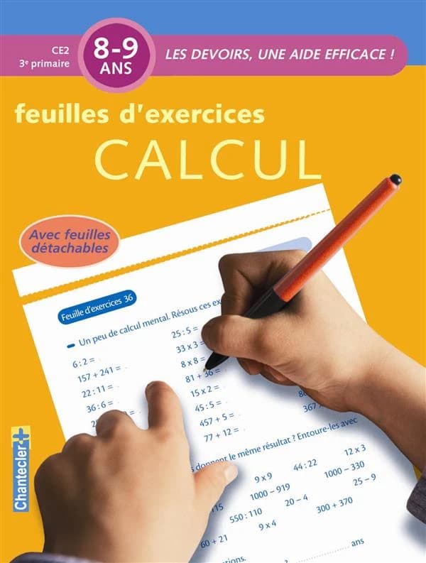 Les devoirs, une aide efficace ; feuilles d'exercices calcul ; CE2