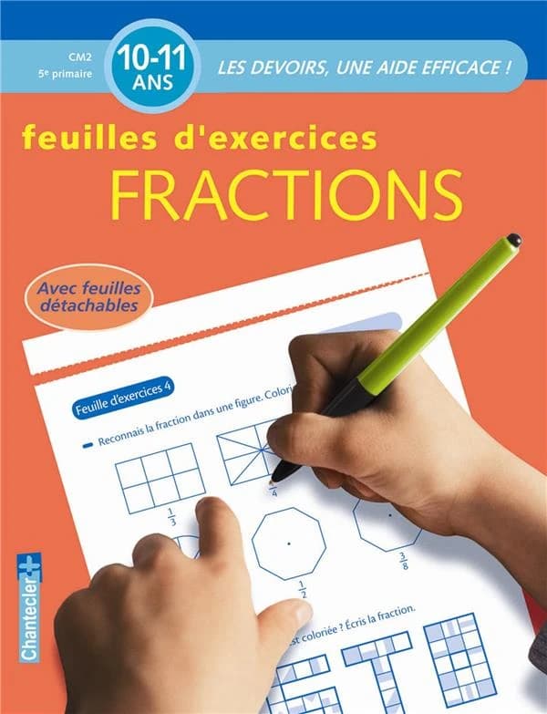 Feuilles d'exercices fractions ; 10-11 ans
