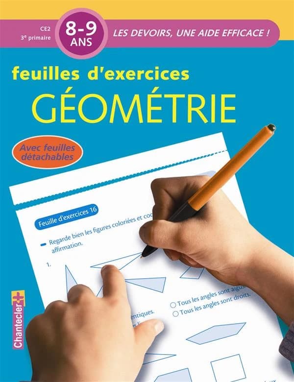 Feuilles d'exercices : géométrie CE2 3è primaire 8-9 ans