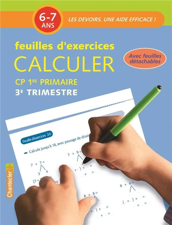 Calculer ; feuilles d'exercices ; CP, 1re primaire ; 3ème trimestre