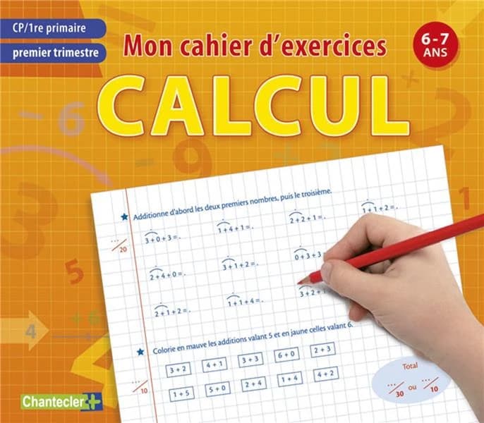 Mon cahier d'exercices calcul, Premier trimestre CP : 6-7ans