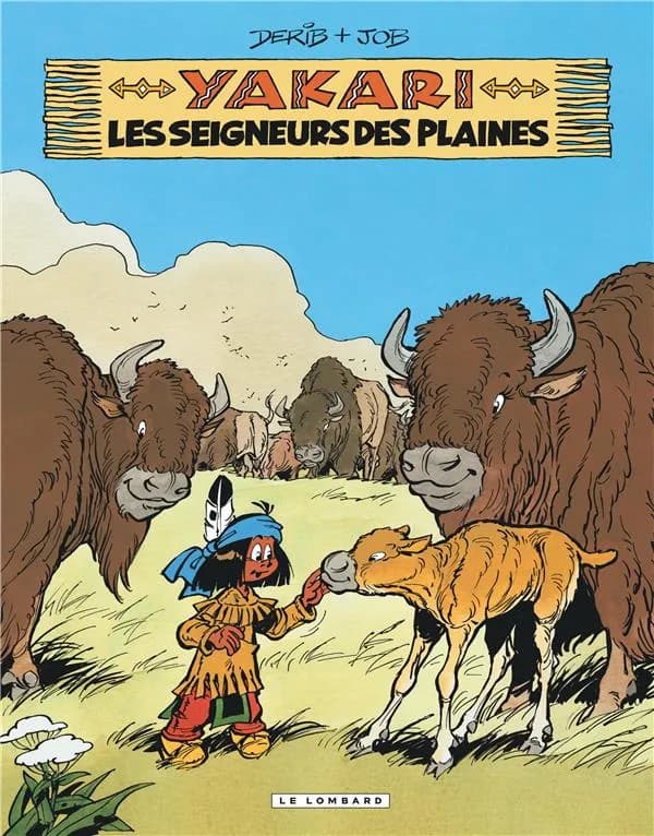 Les seigneurs des plaines ([Nouvelle édition]) [illustrations] Derib ; [scénario] Job