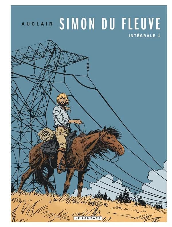 Simon du fleuve : intégrale. Volume 1