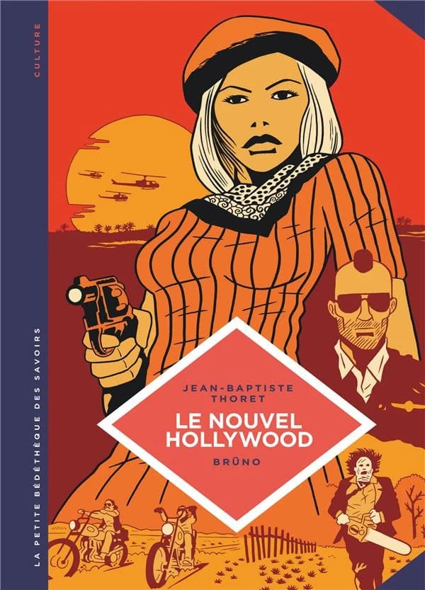 Le nouvel Hollywood : d'"Easy rider" à "Apocalypse now"