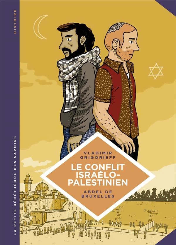 Le conflit israélo-palestinien : deux peuples condamnés à cohabiter