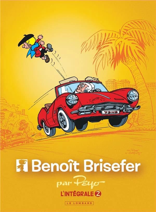 Benoît Brisefer : l'intégrale. 2, 1868-1973