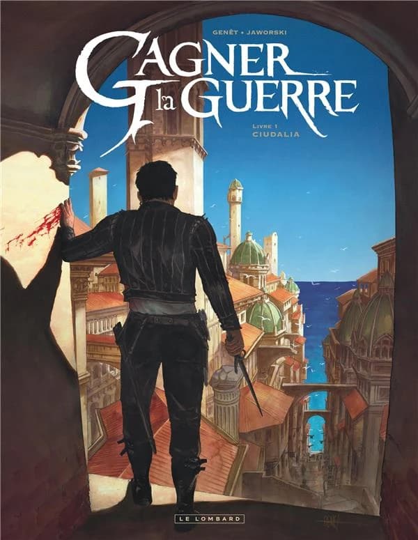 Gagner la guerre. Livre 1, Ciudalia