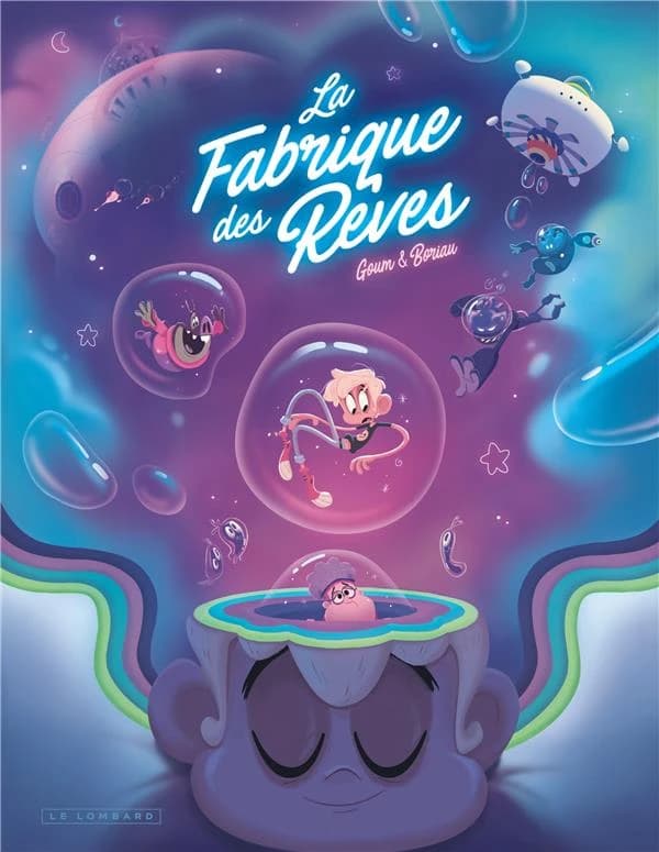 La fabrique des rêves. [1]