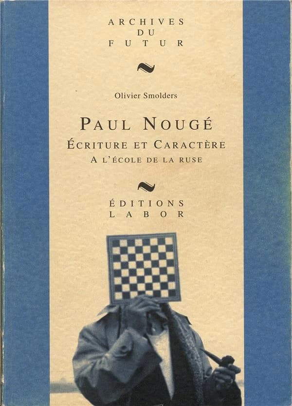 Paul Nougé : écriture et caractère à l'école de la ruse