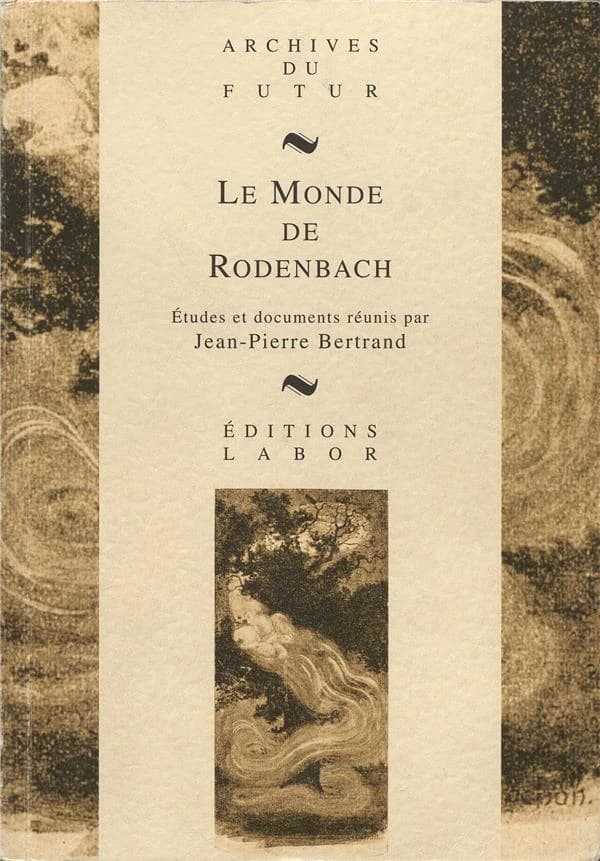 Le monde de Rodenbach