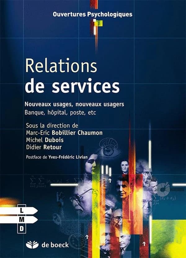 Relations de services : nouveaux usages, nouveaux usagers, banque, hôpital, poste, etc.