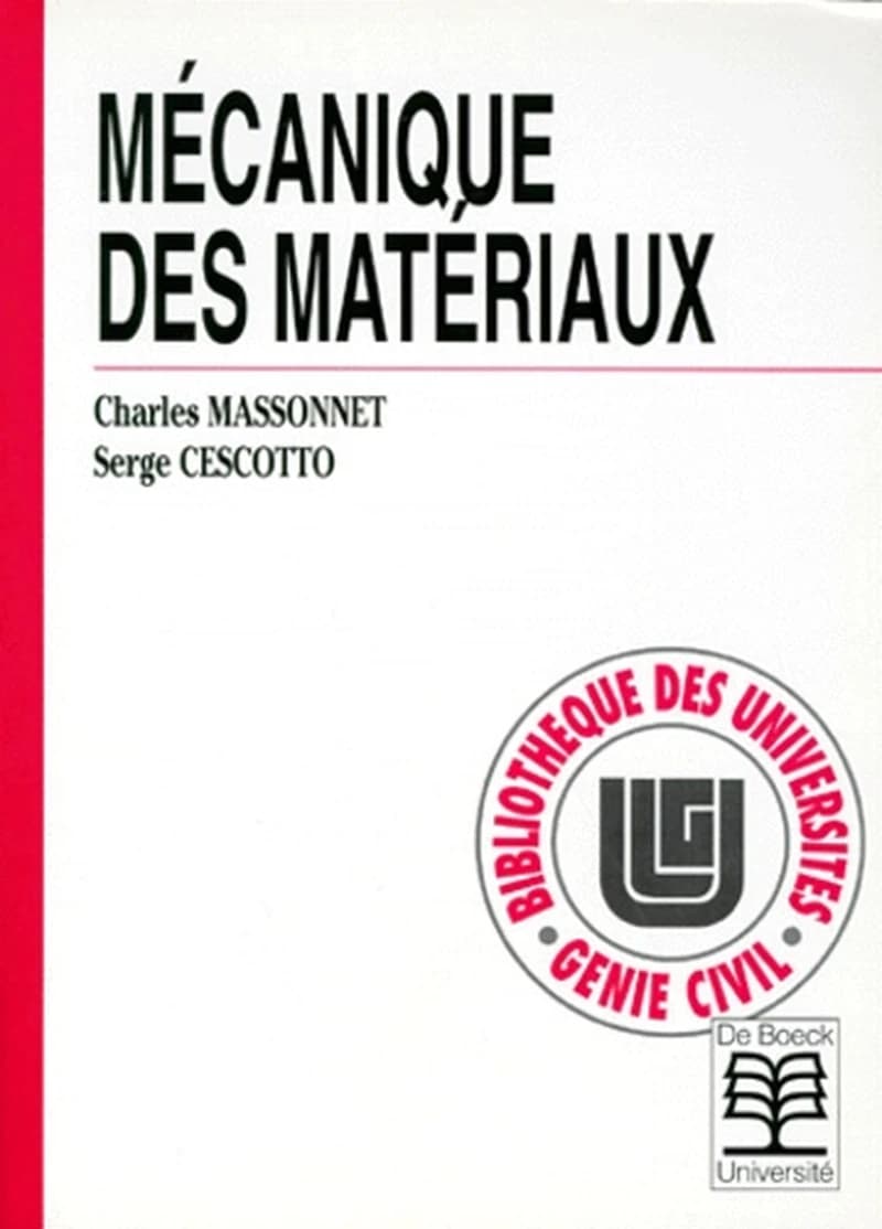 Mécanique des matériaux (2e éd.) Charles Massonnet, Serge Cescotto