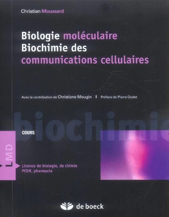 Biologie moléculaire : biochimie des communications cellulaires