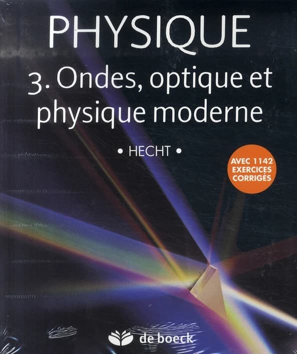 Physique Tome 3 ; ondes, optique et physique moderne