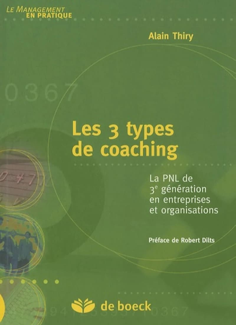 Les 3 types de coaching  - La PNL de 3e génération en entreprises et organisations