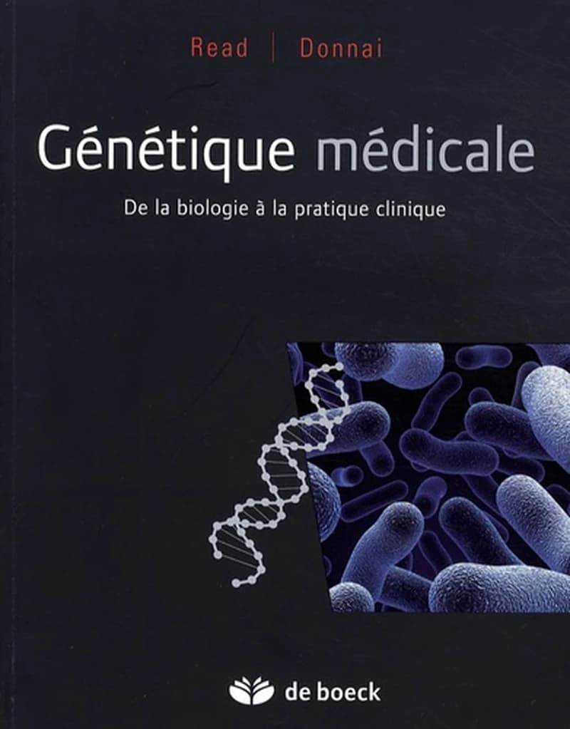 Génétique médicale : de la biologie à la pratique clinique