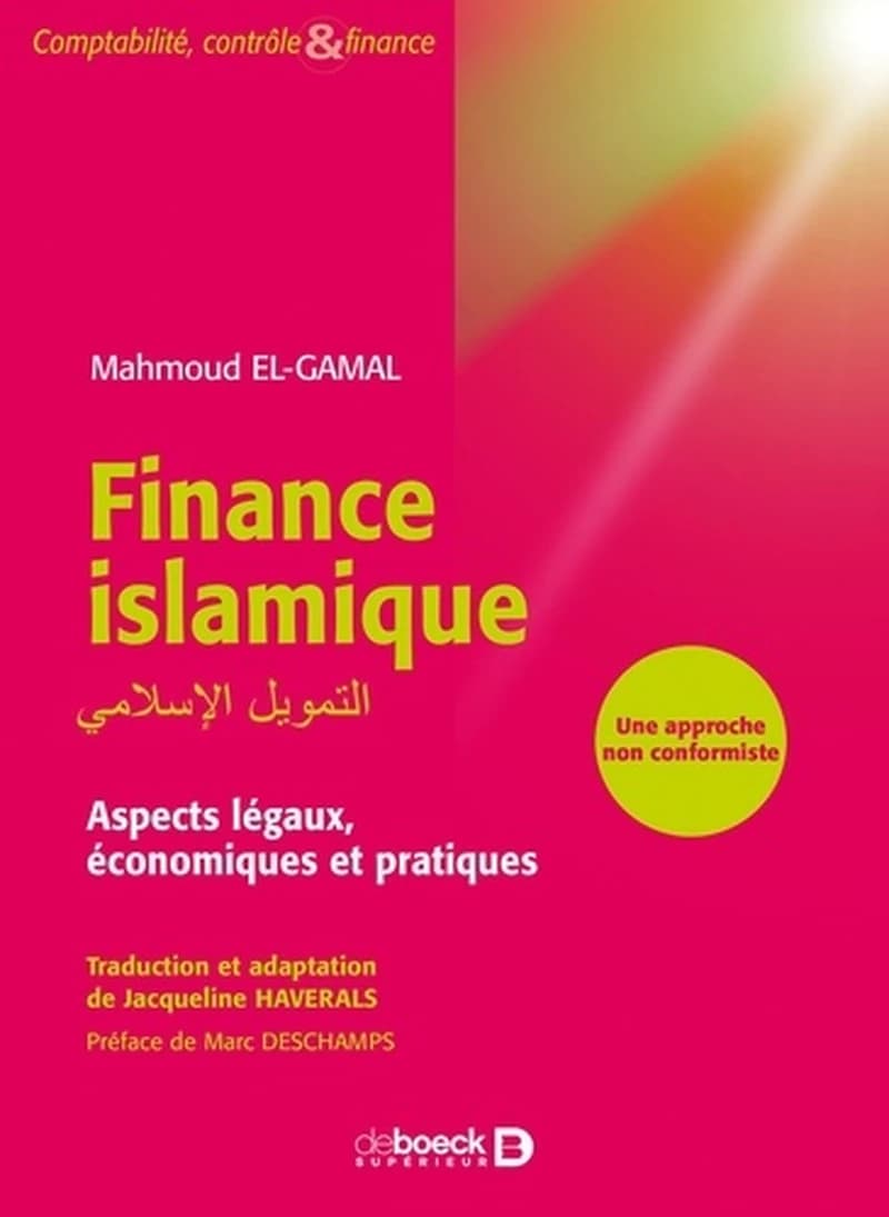 Finance islamique : aspects légaux, économiques et pratiques