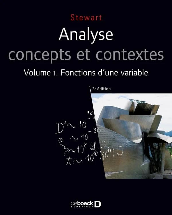 Fonctions d'une variable (3e éd.) Stewart ; traduction de la 4e édition américaine par Micheline Citta-Vanthemsche