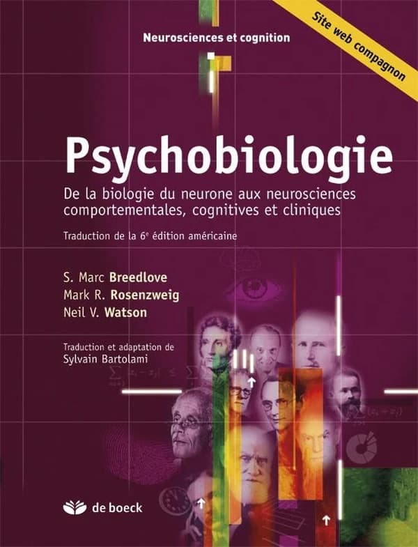 Psychobiologie : Introduction aux neurosciences comportementales, cognitives et à leurs pathologies