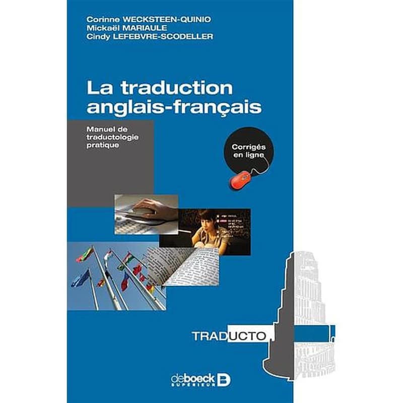 La traduction anglais-français : manuel de traductologie pratique