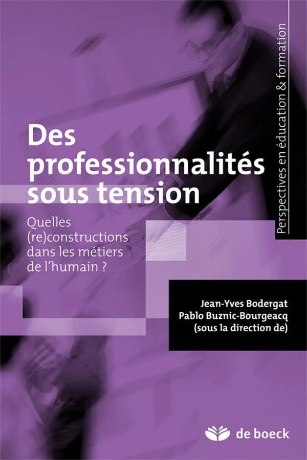 Des professionnalités sous tension : quelles re-constructions dans les métiers de l'humain ?