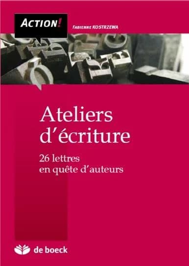 Ateliers d'écriture : 26 lettres en quête d'auteur