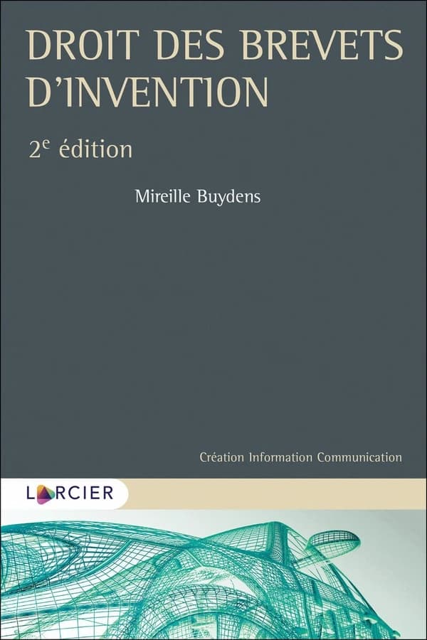 Droit des brevets d'invention (2e éd.) Mireille Buydens